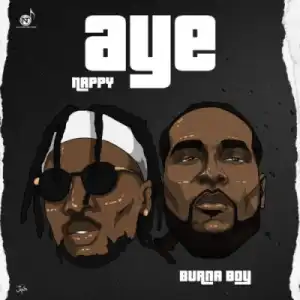 Nappy - Aye ft. Burna Boy